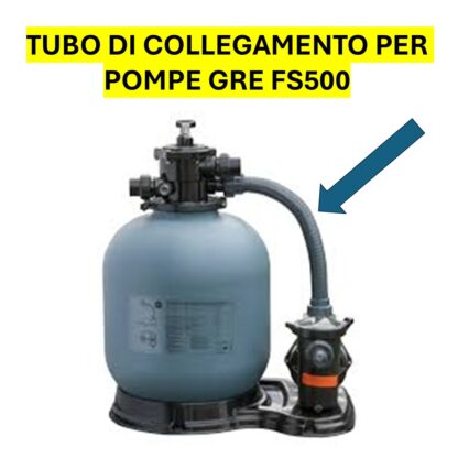 TUBO DI COLLEGAMENTO POMPA A SABBIA GRE FS500